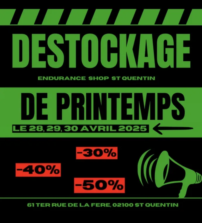 DESTOCKAGE DE PRINTEMPS, Saint-Quentin, Endurance Shop
